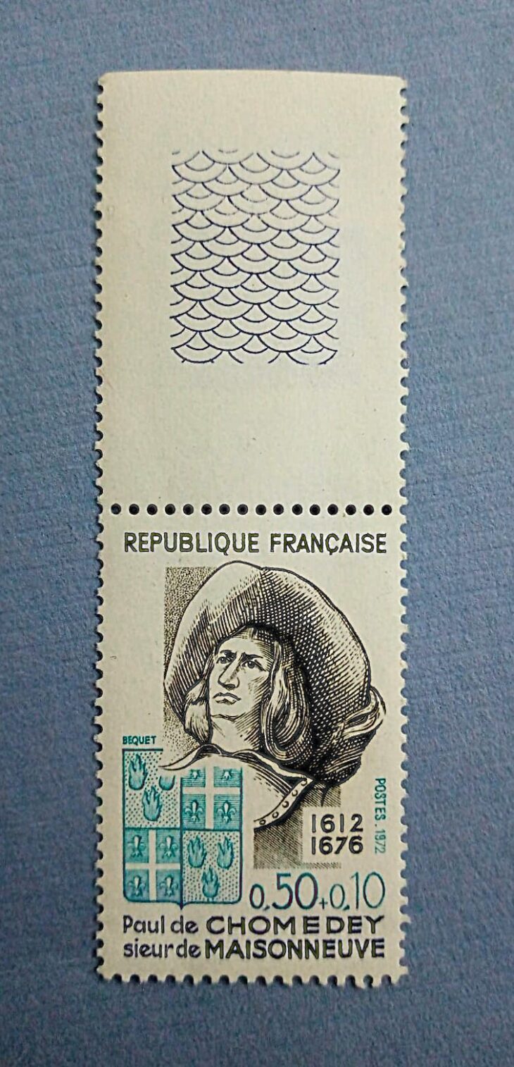 Issue:    France Paul de Chomedey Lord of Maisonneuve 1612 1676 Stamp Type:    Stamp Number of Stamps:    1 Denominations:    0.50 + 0.10 Issue Date:    1972 Issued By:   France post 