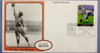 Issue:     USA Legends of Baseball George Sisler- First Baseman First Day Cover Type:     First Day Cover Number of Stamps:     1 Stamps Denomination:     33 C Issue Date:     2000 Issued By:    United States Postal Service (USPS)