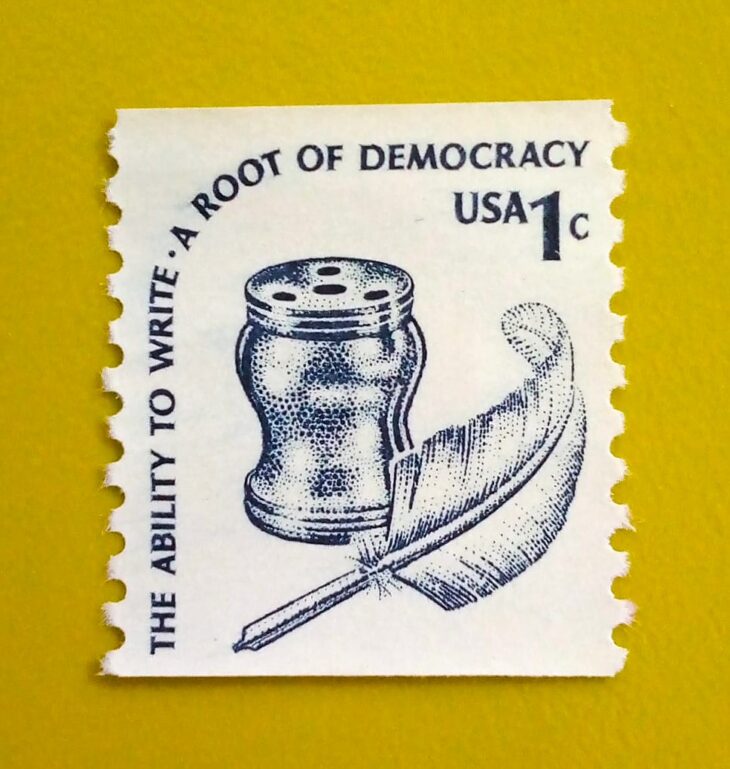 Issue:       USA the Ability to Write A Root of Democracy 1977 Stamp Type:      Stamp Number of Stamps:       1 Stamps Denomination:         1 C, Issue Date:        1977 Issued By:       United States Postal Service (USPS) 