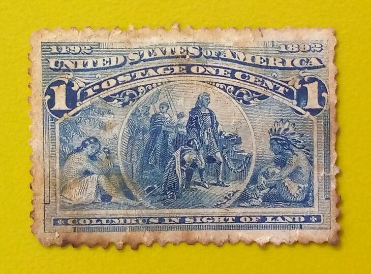 Issue:        United States Columbian 1892 Stamp Type:      Stamp Number of Stamps:        1 Stamps Denomination:         1 C,   Issue Date:       1892 Issued By:       United States Postal Service (USPS) 
